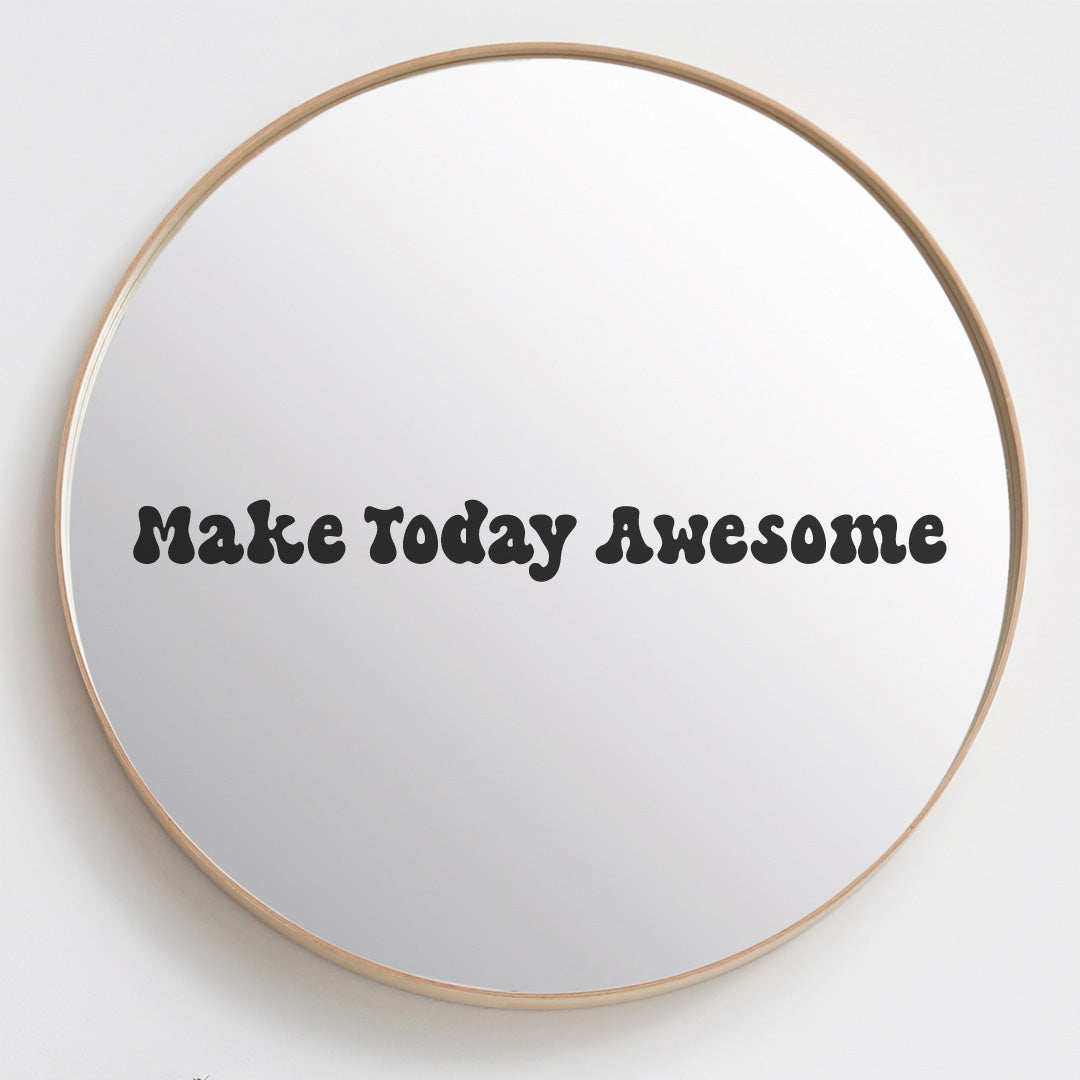 Make Today Awesome Stickaroo Make today awesome stickaroo